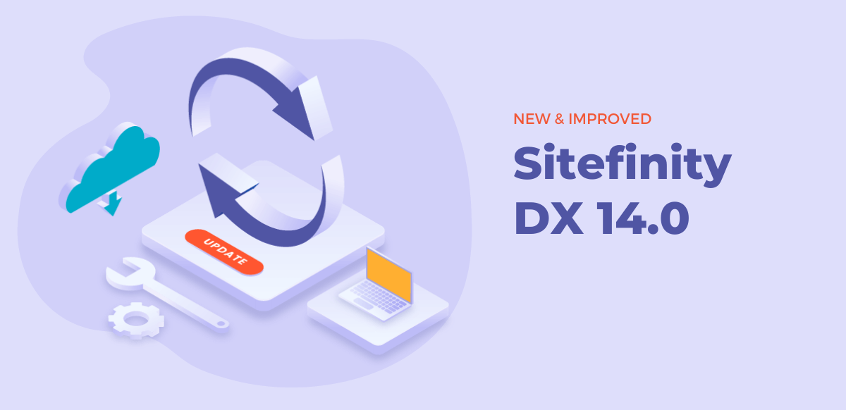 new and improved sitefinity DX 14.0